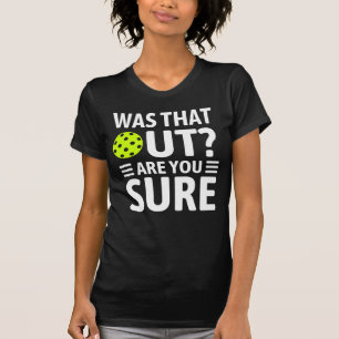 funny  Pickleball sayings - pickleball humour T-Shirt