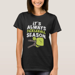 Funny Pickleball  T-Shirt