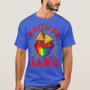 Funny Pico De Gayo  Funny LGBT  Gay Pride Flag  T-Shirt