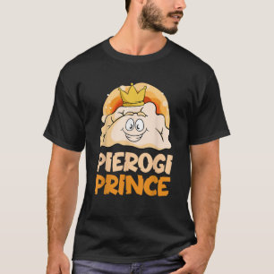 Funny Pierogi Prince T Shirt