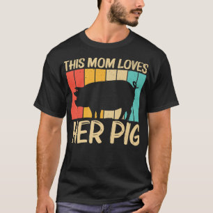 Funny Pig Design For Mom Women Pig Farmer Farm Far T-Shirt