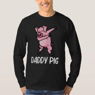 Funny Pig For Men Dad Piglet Hog Piggy Farm Animal T-Shirt