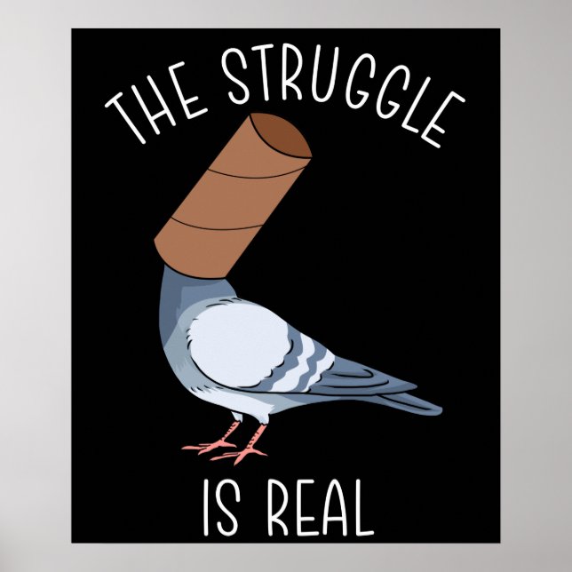 Funny Pigeon Gift Breeding The Struggle Is Rea Poster (Front)