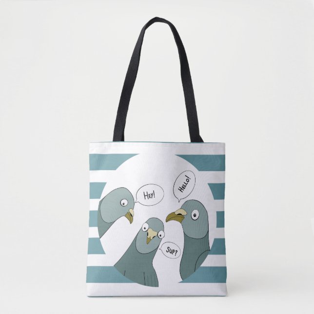 Funny Pigeon Greetings With Blue Stripes Tote Bag (Front)