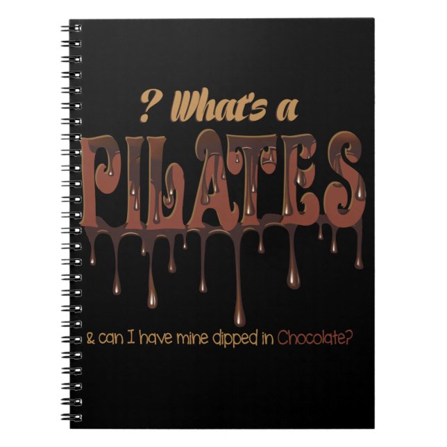 Funny Pilates Dipped in Chocolate Notebook (Front)