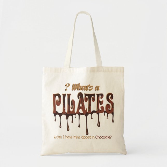Funny Pilates Dipped in Chocolate Tote Bag (Front)