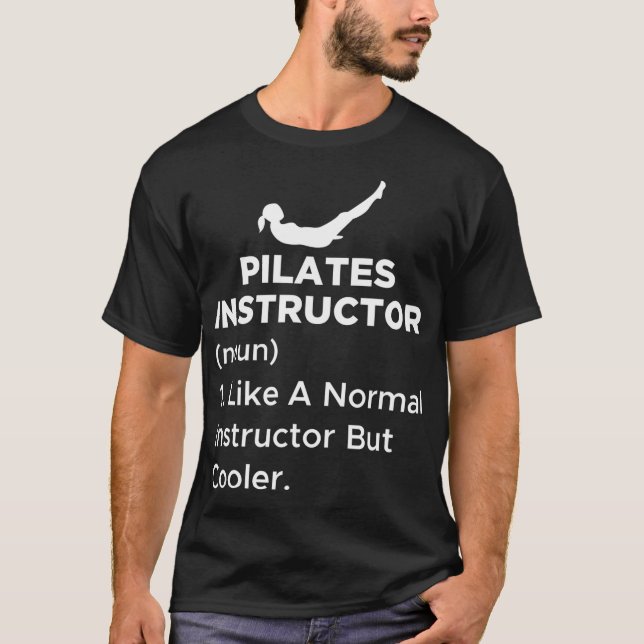 Funny Pilates Instructor Definition For A Home T-Shirt (Front)