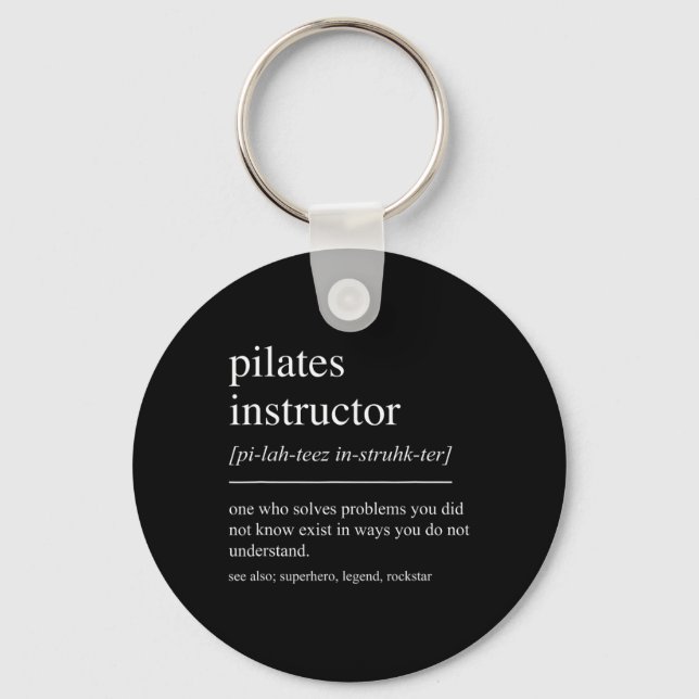 Funny Pilates Instructor Definition Pilates Teache Keychain (Front)