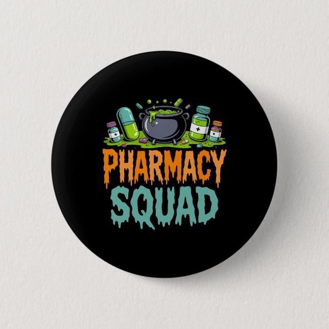 Funny Pills Pharmacist Pharmacy Squad Halloween Pa 2 Inch Round Button (Front)