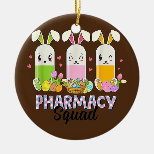 Funny Pills Pharmacy Squad Pharmacist Life Easter Ceramic Ornament (Front)