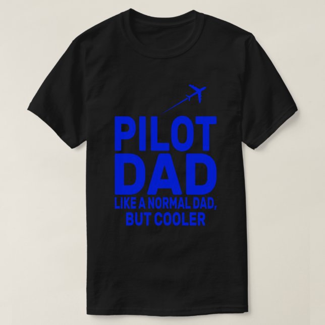 Funny Pilot Art For Dad Pilot Aviation Airplane  T-Shirt (Design Front)