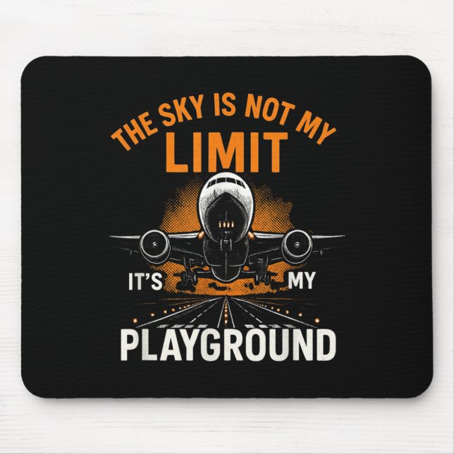 Funny Pilot Aviation Flight Airplane Pilot Sky Not Mouse Pad (Front)