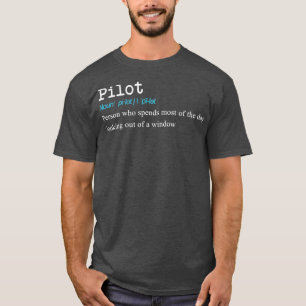 Funny Pilot Definition Gift Design  T-Shirt
