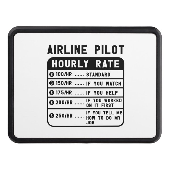Funny Pilot Hourly Rate Aviation Trailer Hitch Cover (Front)