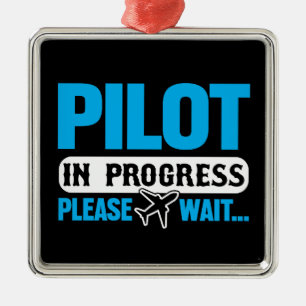Funny Pilot in Progress Flight School Student Metal Ornament