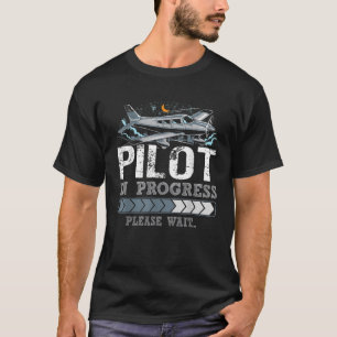 Funny Pilot In Progress Please Wai Future Pilot Gi T-Shirt