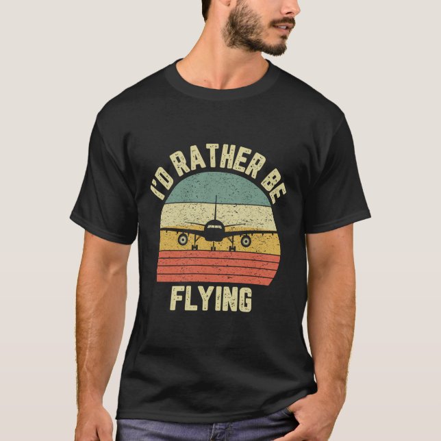 Funny Pilot Shirt I'D Rather Be Flying Airplane Pi (Front)
