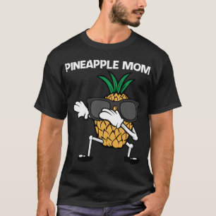 Funny Pineapple Art For Mom Mother Fruit Summer Lo T-Shirt