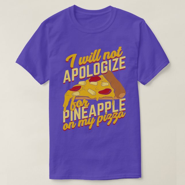 Funny Pineapple Pizza Lover Gift  T-Shirt (Design Front)