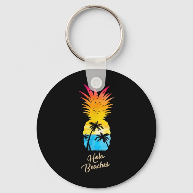 Funny Pineapple Sunset - Hola Beaches  Keychain (Front)