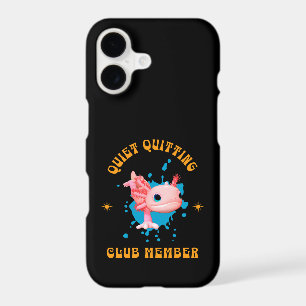 Funny Pink Axolotl Quiet Quitting Club Member