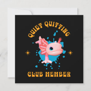 Funny Pink Axolotl Quiet Quitting Club Member  Holiday Card