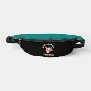 Funny Pink Axolotl Quiet Quitting Trend Setter Fanny Pack