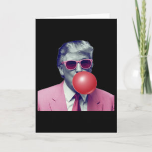 Funny Pink Donald Trump Bubble Gum Yum Tee  Card
