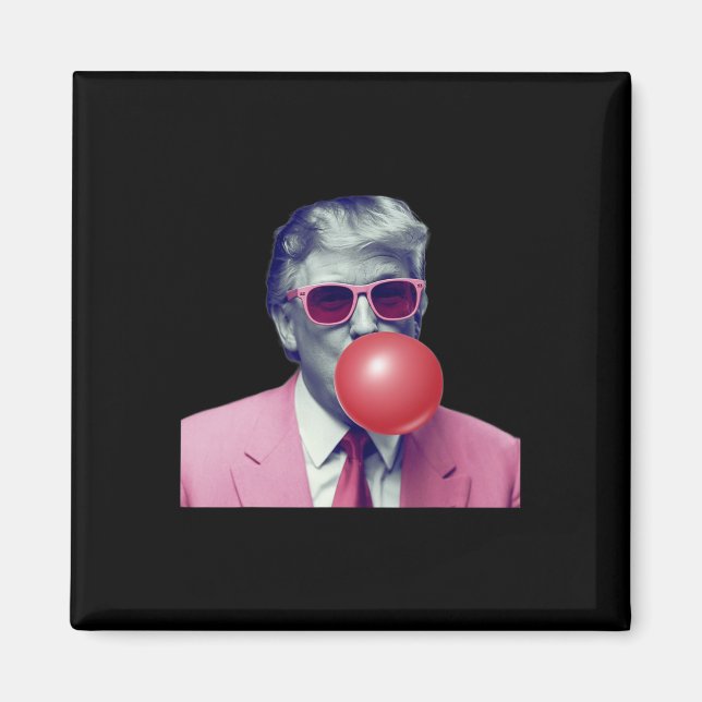 Funny Pink Donald Trump Bubble Gum Yum Tee  Magnet (Front)