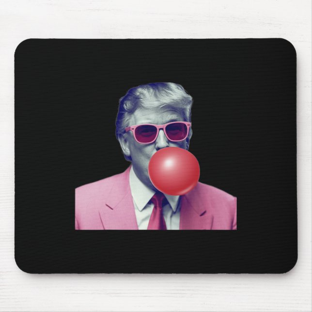 Funny Pink Donald Trump Bubble Gum Yum Tee  Mouse Pad (Front)