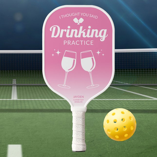 Funny Pink I Thought You Said Drinking Practice Pickleball Paddle (Funny Pink I Thought You Said Drinking Practice Pickleball Paddle
)