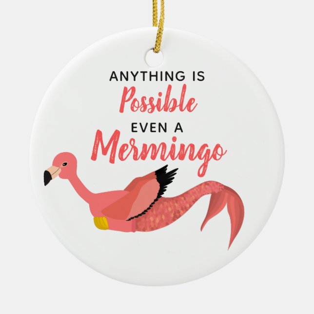 Funny Pink Mermaid Flamingo Inspirational Quote  Ceramic Ornament (Front)