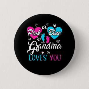 Funny Pink or Blue Grandma Loves You Baby Gender r 2 Inch Round Button