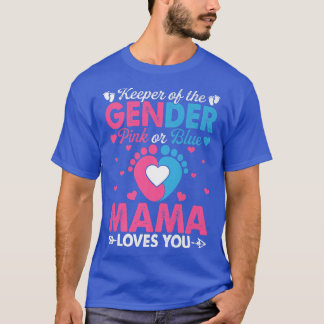 Funny Pink Or Blue Mama Loves You Gender Reveal Cu T-Shirt