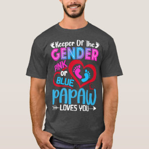 Funny Pink Or Blue Papaw Loves You Gender Reveal C T-Shirt