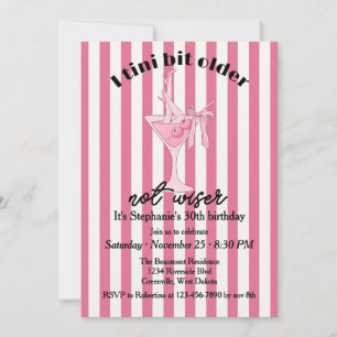 Funny Pink Tini Bit Older Not Wiser M30th Birthday Invitation