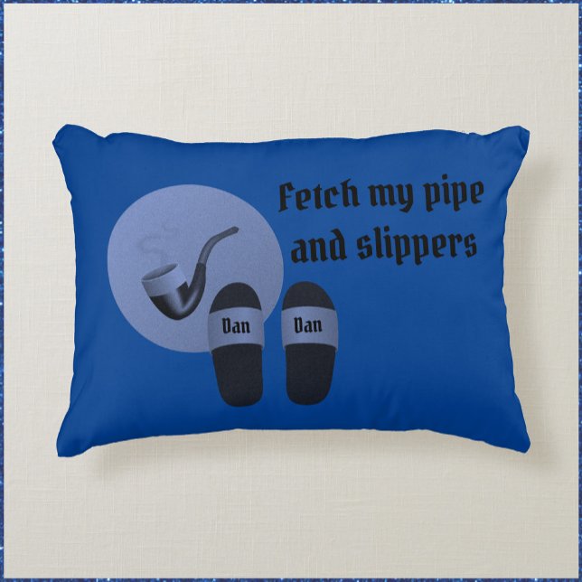 Funny Pipe and Slippers For Him Accent Pillow (Creator Uploaded)