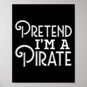 Funny Pirate Graphic Quote Design Poster