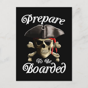 Funny Pirate Prepare To Be Boarded Postcard