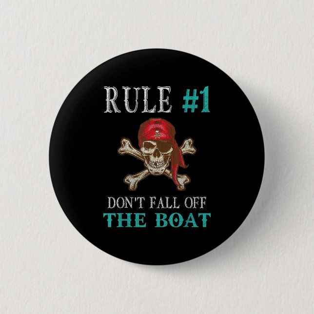 Funny Pirate Quote Tampa Gasparilla Crossbones Des 2 Inch Round Button (Front)