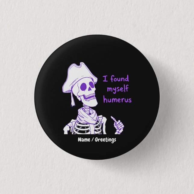  Funny Pirate Skeleton Humerus Bone Pun Art 1 Inch Round Button (Front)