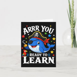 Funny pirate teacher whale arrr ready to learn card