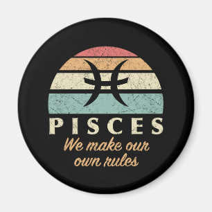 Funny Pisces Zodiac Rules Magnet