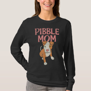 Funny Pitbull Mom Pibble Mom T-Shirt