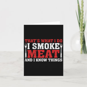 Funny Pitmaster - I Smoke Meat Bbq Smoker Grill  Card