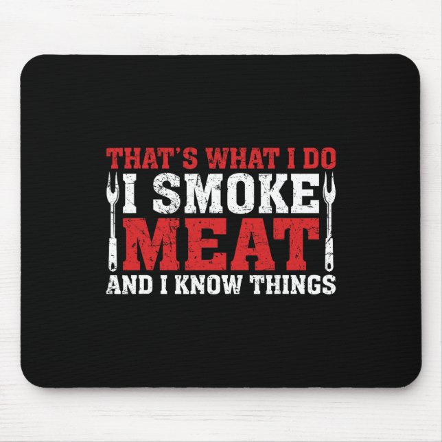 Funny Pitmaster - I Smoke Meat Bbq Smoker Grill  Mouse Pad (Front)