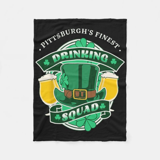 Funny Pittsburgh Drinking Squad Matching St Patric Fleece Blanket (Front)