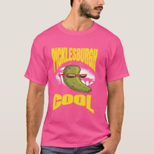 Funny Pittsburgh Humour Picklesburgh Cool Relaxing T-Shirt