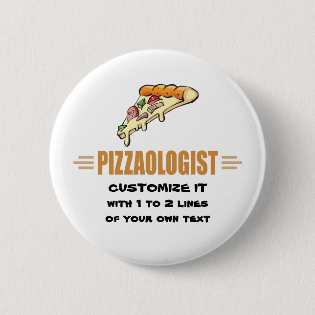 Funny Pizza 2 Inch Round Button (Front)