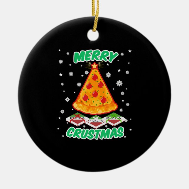 Funny Pizza Christmas Ceramic Ornament (Front)